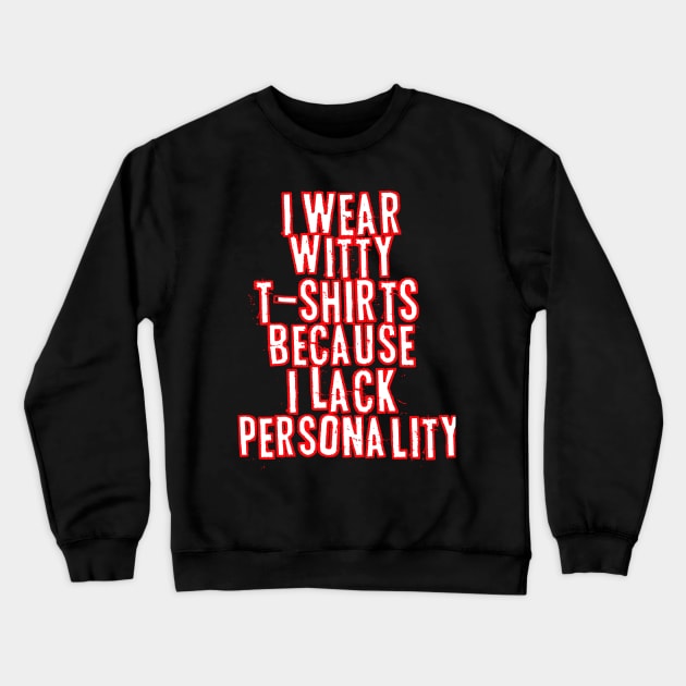 Witty Tshirts. Crewneck Sweatshirt by NineBlack